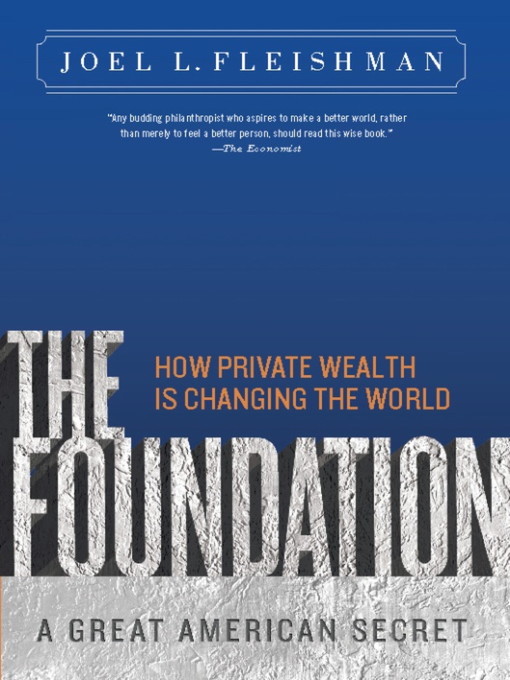 Title details for The Foundation by Joel L. Fleishman - Available